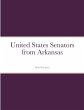 United States Senators from Arkansas - Bild 1