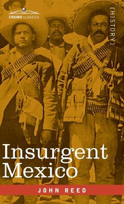 Insurgent Mexico - Reed, John