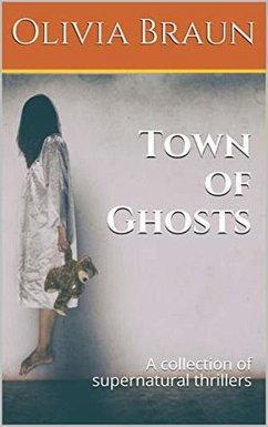 Town of Ghosts (eBook, ePUB) - Braun, Olivia