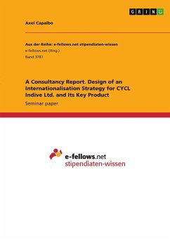 A Consultancy Report. Design of an Internationalisation Strategy for CYCL Indive Ltd. and Its Key Product