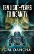Ten Light-Years To Insanity - Bild 1