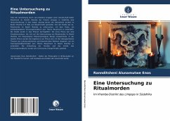 Eine Untersuchung zu Ritualmorden - Enos, Rannditsheni Alunamutwe