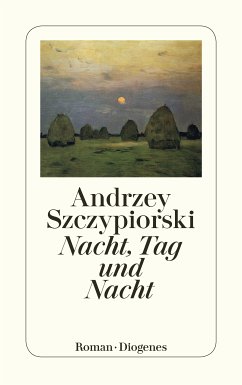 Nacht, Tag und Nacht (eBook, ePUB) - Szczypiorski, Andrzej