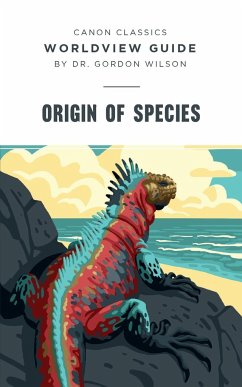 Worldview Guide for Origin of Species - Wilson, Gordon