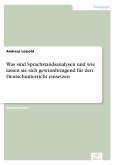 Was sind Sprachstandsanalysen und wie lassen sie sich gewinnbringend für den Deutschunterricht einsetzen