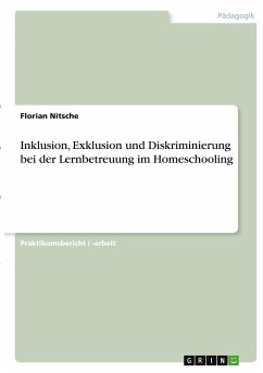 Inklusion, Exklusion und Diskriminierung bei der Lernbetreuung im Homeschooling - Nitsche, Florian