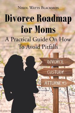 Divorce Roadmap for Moms