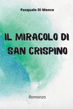 Il miracolo di San Crispino - Di Menco, Pasquale