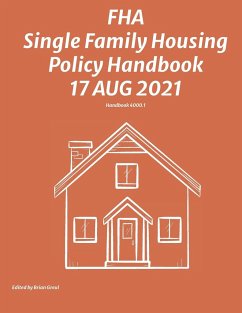 FHA Single Family Housing Policy Handbook 17 Aug 2021 - Federal Housing Administration