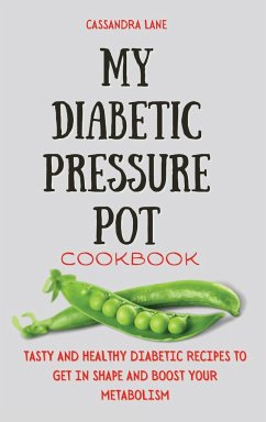 My Diabetic Pressure Pot Cookbook - Lane, Cassandra