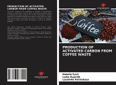 PRODUCTION OF ACTIVATED CARBON FROM COFFEE WASTE
