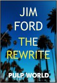 The Rewrite (Pulp World, #4) (eBook, ePUB)