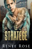 Le Stratège (La Bratva de Chicago, #3) (eBook, ePUB) Le Stratège (La Bratva de Chicago, #3) (eBook, ePUB)