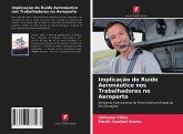 Implicação do Ruído Aeronáutico nos Trabalhadores no Aeroporto