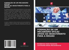 FORMAÇÃO DE UM MECANISMO EFICAZ APOIO AO INVESTIMENTO PARA A REGIÃO - Yana Yuryevna, Bondareva;Elena Alexandrovna, Lavrinenko