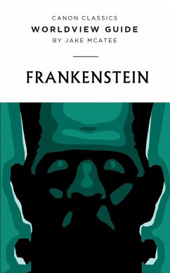 Worldview Guide for Frankenstein - Jake, McAtee