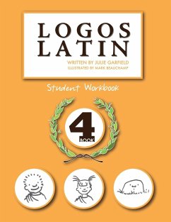 Logos Latin 4 Student Workbook - Garfield, Julie