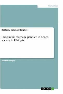 Indigenous marriage practice in bench society in Ethiopia