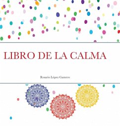 LIBRO DE LA CALMA - López Gamero, Rosario