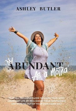 Abundant as a Motha' - Butler, Ashley