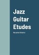 Jazz Guitar Etudes - Bild 1