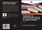 PHÉNOMÈNE DE FORMATION DES MOTS ET DE LEXICALISATION DANS LA LANGUE OUZBÈKE