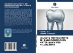 NEUESTE FORTSCHRITTE BEI ENDODONTISCHEN MATERIALIEN FÜR MILCHZÄHNE