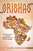 Orishas: An Introduction to African Spirituality and Yoruba Religion (eBook, ePUB)