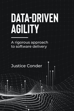 Data-Driven Agility (eBook, ePUB) - Conder, Justice
