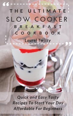 Cover The Ultimate Slow Cooker Breakfast Cookbook