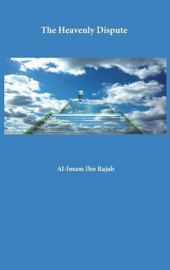 The Heavenly Dispute - Al-Imam Ibn Rajab Al-Hanbali