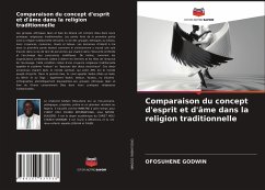 Comparaison du concept d'esprit et d'âme dans la religion traditionnelle - Godwin, Ofosuhene