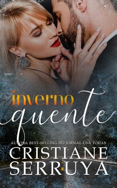 Inverno Quente (eBook, ePUB) - Serruya, Cristiane