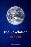 The Revelation in Plain (eBook, ePUB) The Revelation in Plain (eBook, ePUB)