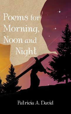 Poems for Morning, Noon and Night - David, Patricia A