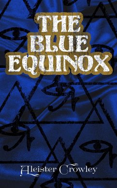 The Blue Equinox (eBook, ePUB) - Crowley, Aleister