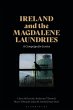Ireland and the Magdalene Laundries... - Bild 1