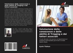 Valutazione delle conoscenze e delle abilità di Triaging e dei fattori associati - Tilahun, Ayele