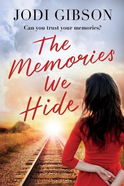 The Memories We Hide - Gibson, Jodi