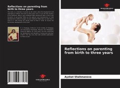 Reflections on parenting from birth to three years - Shahmanova, Ayshat
