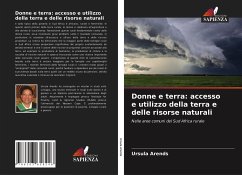 Donne e terra: accesso e utilizzo della terra e delle risorse naturali - Arends, Ursula