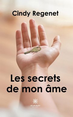 Les secrets de mon âme - Regenet, Cindy