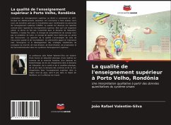 La qualité de l'enseignement supérieur à Porto Velho, Rondônia - Valentim-Silva, João Rafael