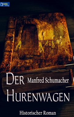 Der Hurenwagen - Schumacher, Manfred