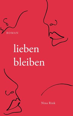 lieben bleiben (eBook, ePUB)