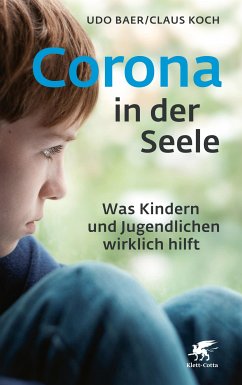 Corona in der Seele (eBook, ePUB) - Baer, Udo; Koch, Claus