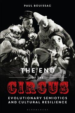 The End of the Circus (eBook, PDF) - Bouissac, Paul