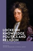 Locke on Knowledge, Politics and Religion (eBook, PDF)