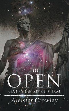 The Open Gates of Mysticism (eBook, ePUB) - Crowley, Aleister