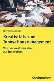 Kreativitäts- und Innovationsmanagement (eBook, PDF)